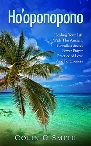 Healing Through Ho’oponopono