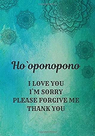 Ho’oponopono And The Release Of Negative Emotions