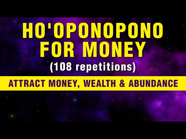 Can Hooponopono Be Used To Attract Wealth?