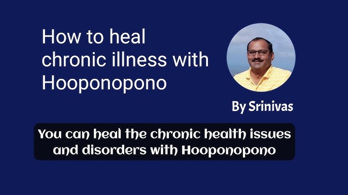 Can Hooponopono Help With Chronic Illnesses?