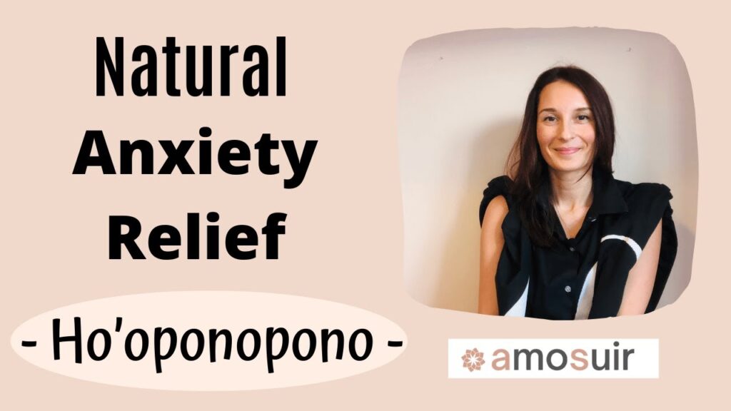 Can Practicing Hooponopono Help With Anxiety?