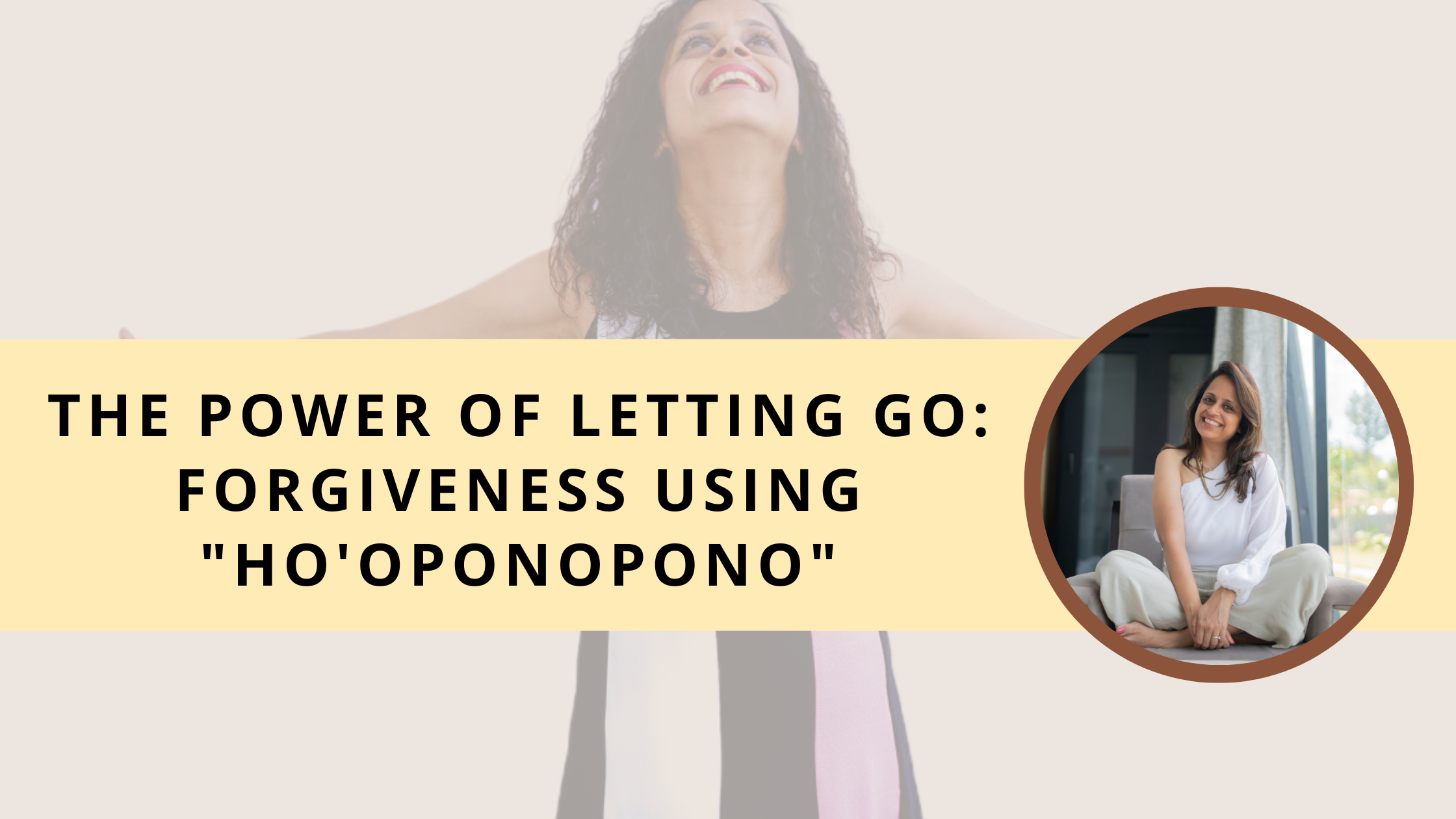 How Can Ho’oponopono Help Me Let Go Of Resentment?