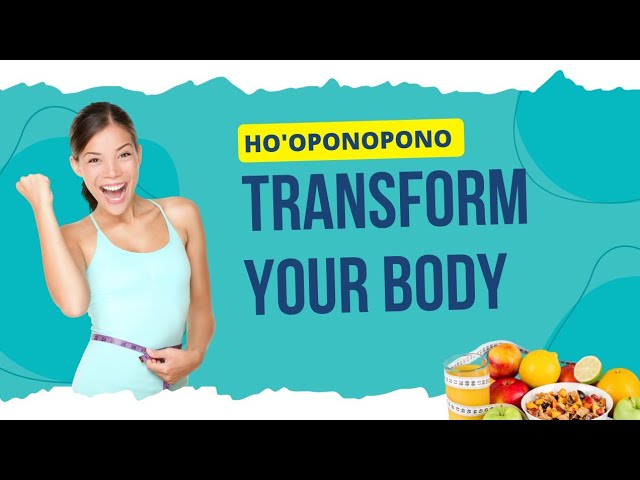 How Can Hooponopono Help With Body Image Issues?