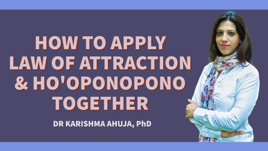 How Does Hooponopono Align With The Law Of Attraction?